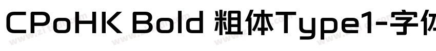 CPoHK Bold 粗体Type1字体转换